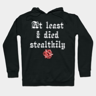 At least I died stealthily Hoodie